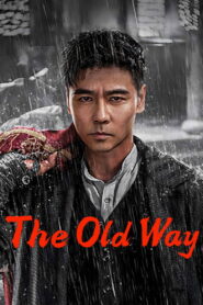 The Old Way (2025) Watch HD Movies