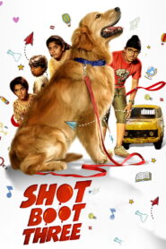Shot Boot Three (2023) Watch HD Movies