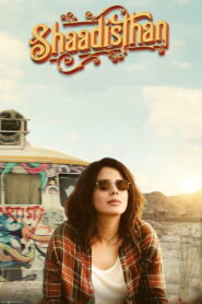 Shaadisthan (2021) Watch HD Movies