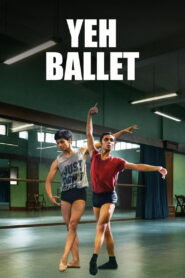 Yeh Ballet (2020) Watch HD Movies