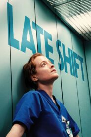 Late Shift (2025) Watch HD Movies