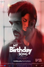 My Birthday Song (2018) Watch HD Movies