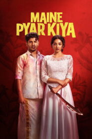 Maine Pyar Kiya (2025) Watch HD Movies