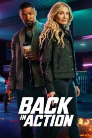 Back in Action (2025) Watch HD Movies