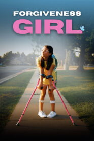 Forgiveness Girl (2025) Watch HD Movies