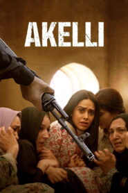 Akelli (2023) Watch HD Movies