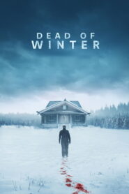 Dead of Winter (2025) Watch HD Movies
