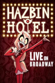 Hazbin Hotel: Live on Broadway (2025) Watch HD Movies