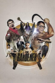 The Gardener (2025) Watch HD Movies