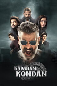 Kadaram Kondan (2019) Watch HD Movies