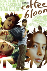 Coffee Bloom (2015) Watch HD Movies