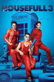 Housefull 3 (2016) Watch HD Movies