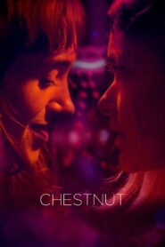 Chestnut (2024) Watch HD Movies