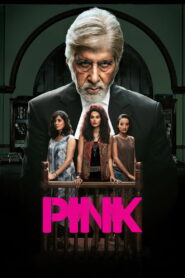 Pink (2016) Watch HD Movies