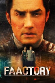 Faactory (2021) Watch HD Movies