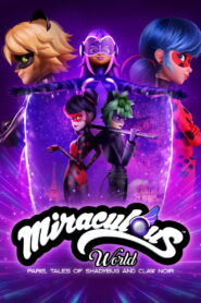 Miraculous World: Paris, Tales of Shadybug and Claw Noir (2024) Watch HD Movies
