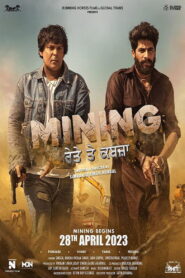 Mining – Reyte te Kabzaa (2023) Watch HD Movies