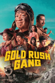 Gold Rush Gang (2025) Watch HD Movies