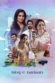 Ishq-e-Nadaan (2023) Watch HD Movies