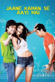 Jaane Kahan Se Aayi Hai (2010) Watch HD Movies