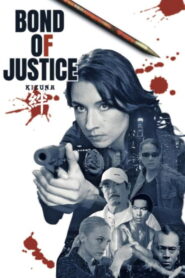 Bond of Justice: Kizuna Part II – Judgement (2024) Watch HD Movies