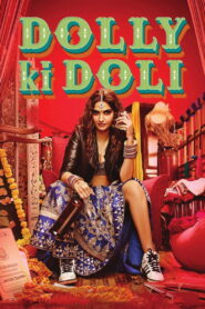 Dolly Ki Doli (2015) Watch HD Movies