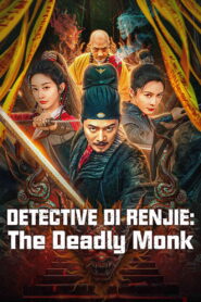 Detective Di Renjie: The Deadly Monk (2024) Watch HD Movies