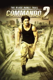 Commando 2 – The Black Money Trail (2017) Watch HD Movies