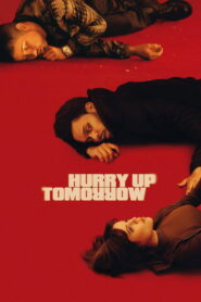 Hurry Up Tomorrow (2025) Watch HD Movies
