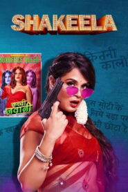 Shakeela (2020) Watch HD Movies