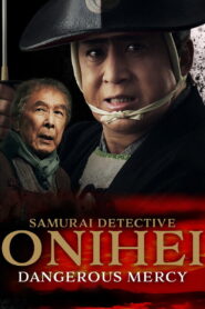 Samurai Detective Onihei: Dangerous Mercy (2024) Watch HD Movies