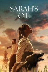 Sarah’s Oil (2025) Watch HD Movies