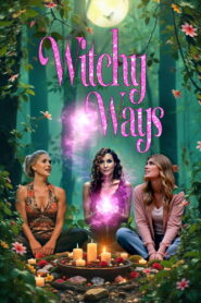 Witchy Ways (2025) Watch HD Movies