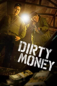 Dirty Money (2024) Watch HD Movies