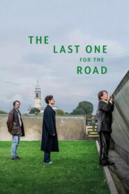 The Last One for the Road (2025) Watch HD Movies