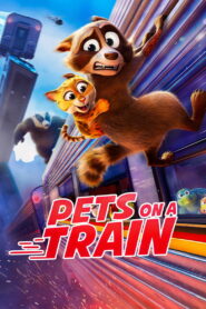 Pets on a Train (2025) Watch HD Movies