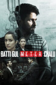Batti Gul Meter Chalu (2018) Watch HD Movies