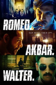 Romeo Akbar Walter (2019) Watch HD Movies