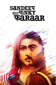 Sandeep Aur Pinky Faraar (2021) Watch HD Movies