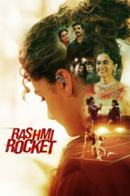 Rashmi Rocket (2021) Watch HD Movies