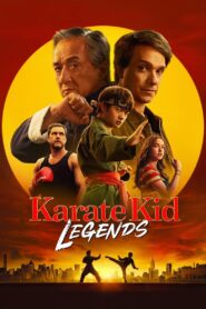 Karate Kid: Legends (2025) Watch HD Movies