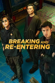 Breaking and Re-entering (2024) Watch HD Movies