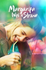 Margarita with a Straw (2015) Watch HD Movies