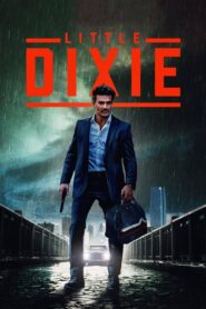Little Dixie (2023) Watch HD Movies