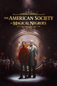The American Society of Magical Negroes (2024) Watch HD Movies