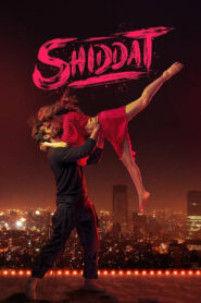Shiddat (2021) Watch HD Movies