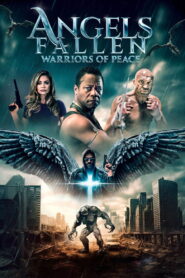 Angels Fallen: Warriors of Peace (2024) Watch HD Movies