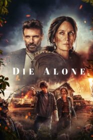 Die Alone (2024) Watch HD Movies