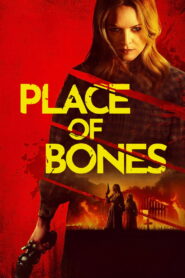 Place of Bones (2024) Watch HD Movies