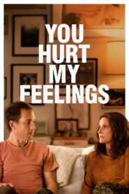 You Hurt My Feelings (2023) Watch HD Movies